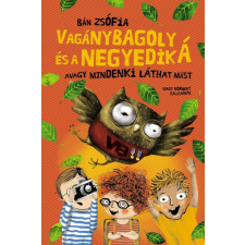 Vagánybagoly és a negyedik Á gyermek- és ifjúsági könyv