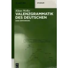  Valenzgrammatik des Deutschen – Klaus Welke idegen nyelvű könyv