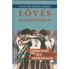 Valera Lövés Szarajevóban - Szentesi Zöldi László egyéb könyv