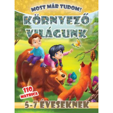 Válogatás - Környező világunk - Most már tudom + 110 matrica egyéb könyv