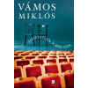 Vámos Miklós : Lehetetlen + Rögtön