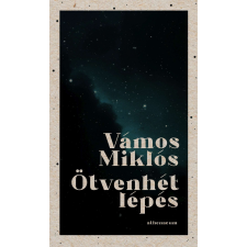 Vámos Miklós - Ötvenhét lépés regény