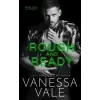 Vanessa Vale (magánkiadás) Rough and Ready