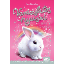  Varázslatos nyuszi - Édes kívánság - Varázslatos nyuszi-sorozat 1. gyermek- és ifjúsági könyv