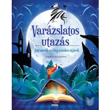  Varázslatos utazás - Esti mesék a világ minden tájáról gyermek- és ifjúsági könyv