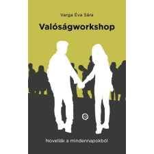 Varga éva Sára Varga Éva Sára - Valóságworkshop egyéb könyv