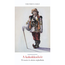 Vári Fábián László - A kakukknővér regény