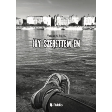 Varsányi Edina - Így szerettem én egyéb könyv