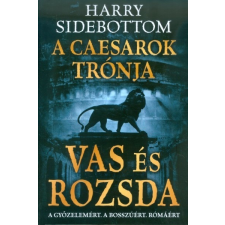  Vas és rozsda /A Caesarok trónja 1. regény