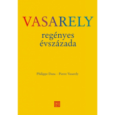  Vasarely regényes évszázada egyéb könyv