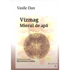 Vasile Dan Vízmag - Miezul de apa (BK24-213287) irodalom