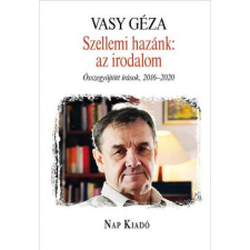 Vasy Géza Szellemi hazánk: az irodalom irodalom