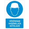  Védősisak használata kötelező! - öntapadó, 420*630mm