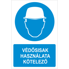  Védősisak használata kötelező! - öntapadó, 420*630mm információs tábla, állvány