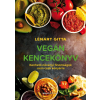  Vegán kencekönyv - Kenhető növényi finomságok nem csak kenyérre