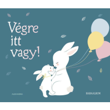  Végre itt vagy! gyermek- és ifjúsági könyv