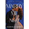 Velvet Pages LLC Marry Me Not | Gabrielle Sands