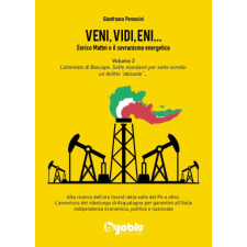 Veni, vidi, Eni... Enrico Mattei e il sovranismo energetico – Gianfranco Peroncini idegen nyelvű könyv