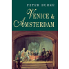  Venice and Amsterdam – Peter Burke
