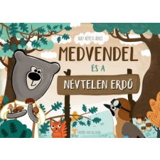 Ventus Libro Medvendel és a Névtelen Erdő gyermek- és ifjúsági könyv