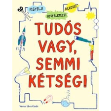 Ventus Libro Tudós vagy, semmi kétség! gyermek- és ifjúsági könyv