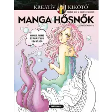 Vera Ma - Manga hősnők - Színezőkönyv egyéb könyv
