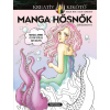 Vera Ma - Manga hősnők - Színezőkönyv