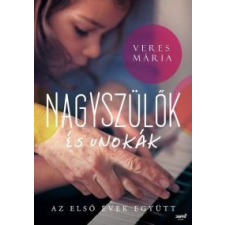 Veres Mária Nagyszülök és unokák életmód, egészség