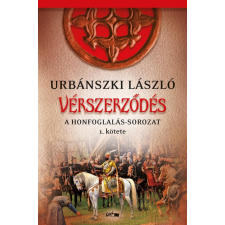 VÉRSZERZŐDÉS - A HONFOGLALÁS-SOROZAT 1. KÖTETE szépirodalom