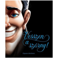  Vesszen a szörny! - Gaston története - Disney - Villains gyermek- és ifjúsági könyv