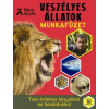  Veszélyes állatok munkafüzet - Tele érdekes tényekkel és feladatokkal /Több mint 60 matricával