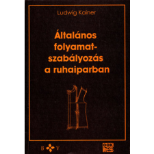 Veszprém Általános folyamatszabályozás a ruhaiparban - Ludwig Kainer antikvárium - használt könyv