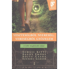 Veszteségből nyereség, vereségből győzelem - A lelki megküzdés útjai /Nyitott akadémia pszichológia