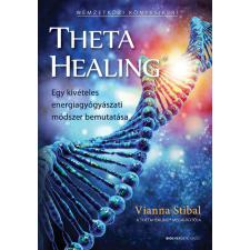 Vianna Stibal ThetaHealing - Egy kivételes energiagyógyászati módszer bemutatása ezoterika