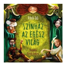 Vibók Ildi Színház az egész világ irodalom