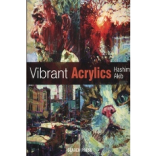 Vibrant Acrylics – Hashim Akib idegen nyelvű könyv