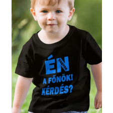Vicces ajándék főnöknek - Én vagyok a főnök gyerek póló gyerek póló