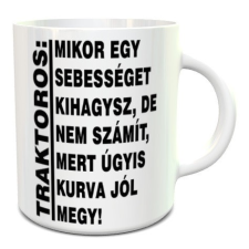  Vicces bögre traktorosnak - Mikor egy sebességet kihagysz bögrék, csészék