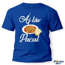  Vicces póló több színben, Áj láv pacal ajándéktárgy