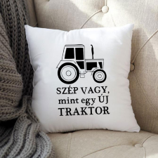  Vicces traktoros párna - Mint egy új traktor lakástextília