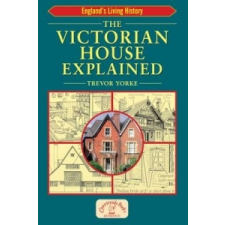  Victorian House Explained – Trevor Yorke idegen nyelvű könyv