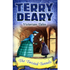  Victorian Tales: The Twisted Tunnels – Terry Deary idegen nyelvű könyv