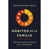 Vida Habitos de la familia | Earley Justin Whitmel Earley