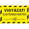  Vigyázat! Elektromos kerítés! - öntapadó, 450*300mm