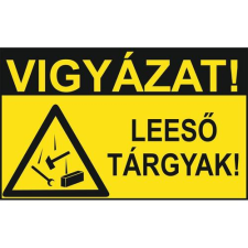  Vigyázat! Leeső tárgyak! információs tábla, állvány