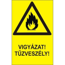  Vigyázat!Tűzveszély! információs tábla, állvány