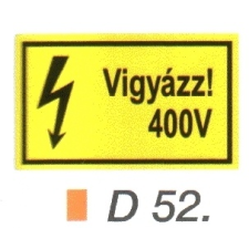 Vigyázz! 400 V D52 információs címke