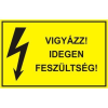 Vigyázz! Idegen feszültség!