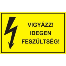  Vigyázz! Idegen feszültség! információs tábla, állvány