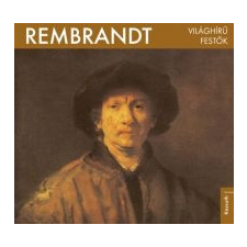  Világhírű festők  - Rembrandt művészet
